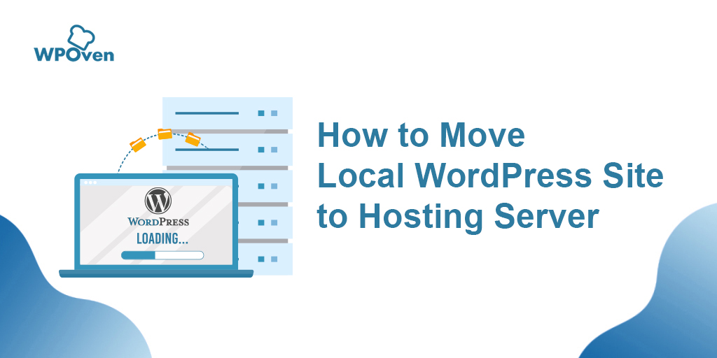 How to move local WordPress site to hosting server