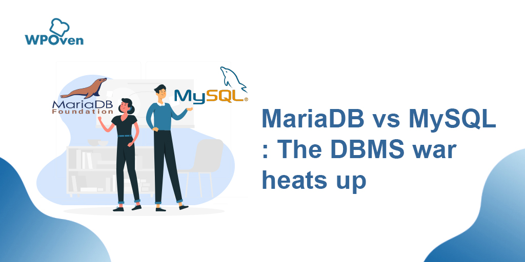 MariaDB vs MySQL : The DBMS war heats up