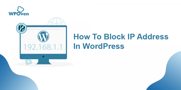 How To Block IP Address In WordPress