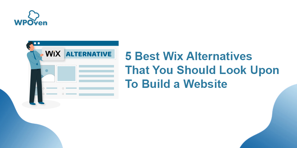 6 Best Wix Alternatives for Your Website Building Needs
