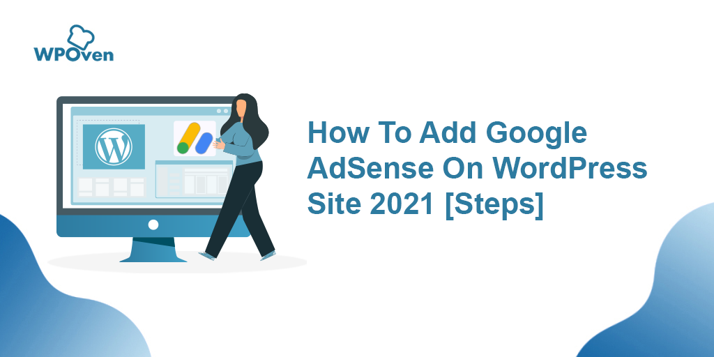 How To Add Google AdSense On WordPress Site 2022 [Steps]