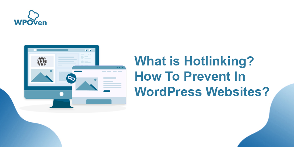8 Methods To Prevent Hotlinking In WordPress Websites [2023]