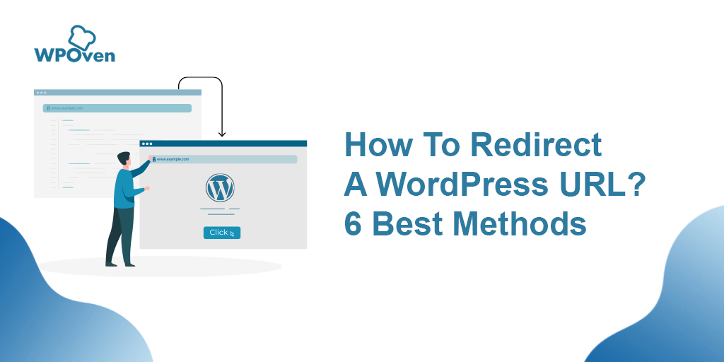 How To Redirect A WordPress URL? 6 Best Methods