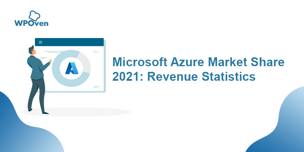 Microsoft Azure Market Share 2022: Revenue Statistics