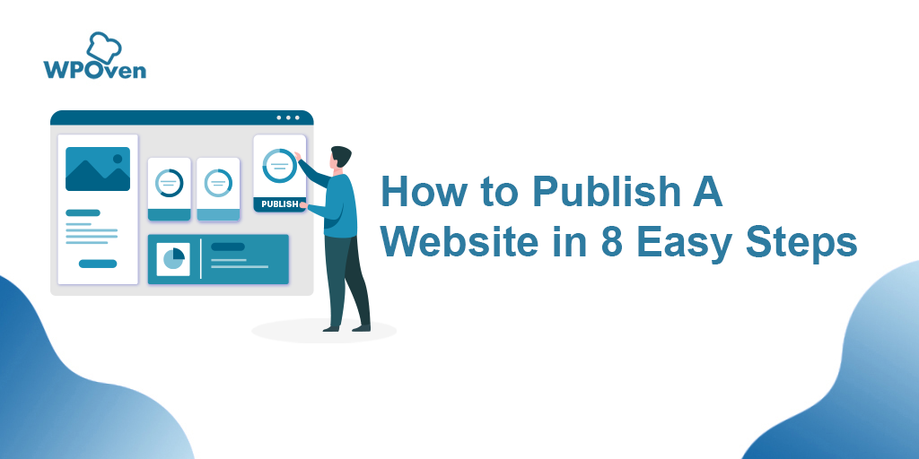 How to Publish A Website in 8 Easy Steps - WPOven