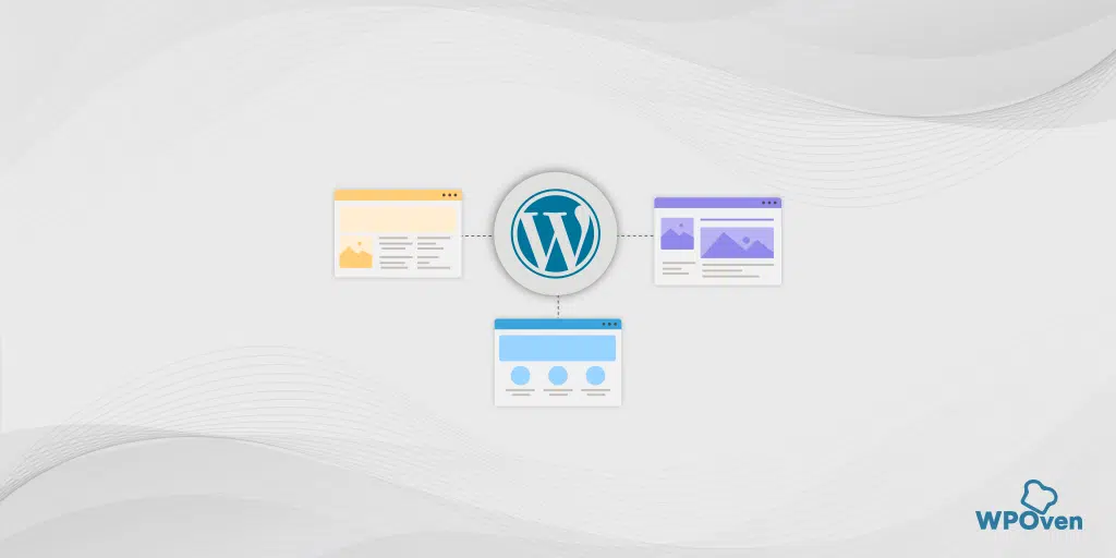 WordPress Multisite: Simplest Way to Manage Multiple Sites