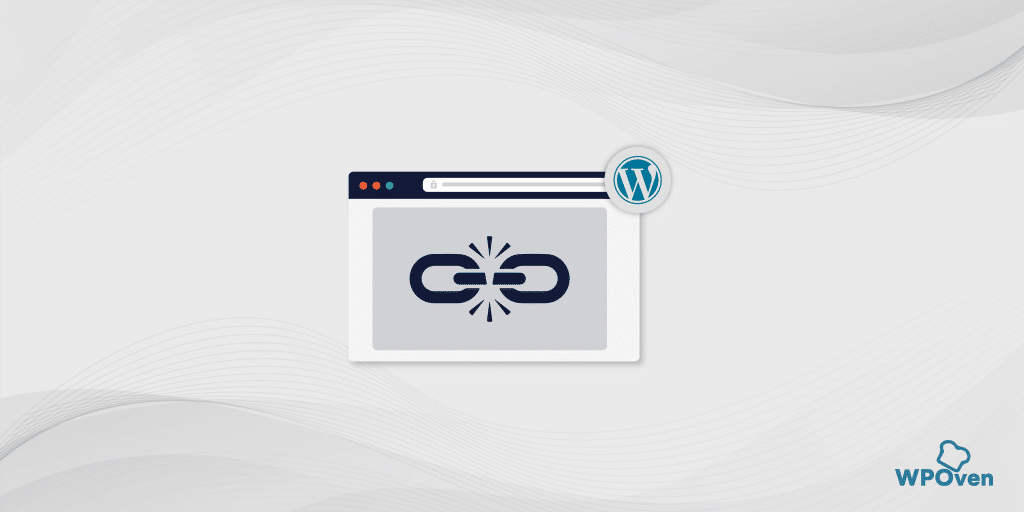 5 Proven Methods to Find and Fix Broken Links in Your WordPress Site