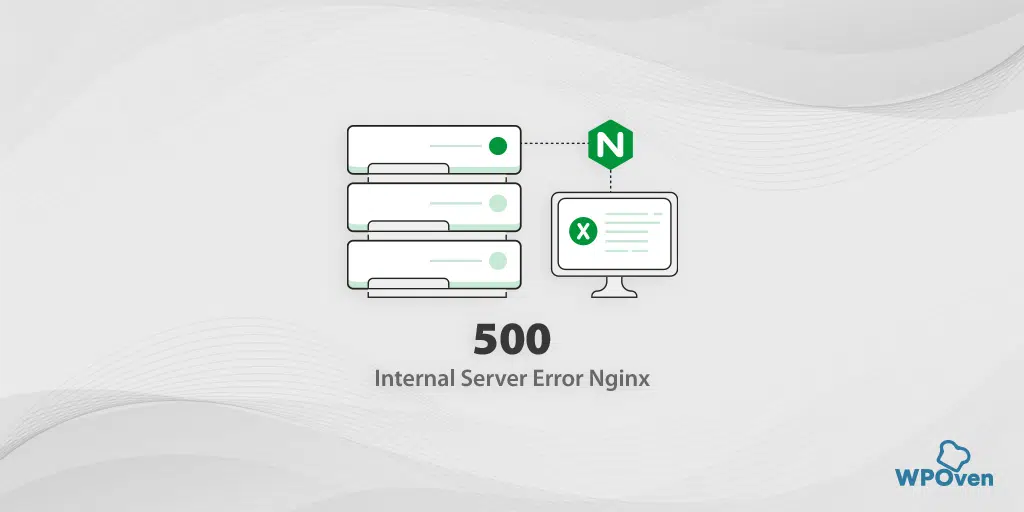 500 internal server error Nginx Fix WPOven