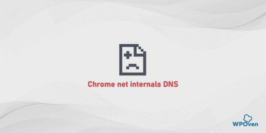 chrome net internals DNS