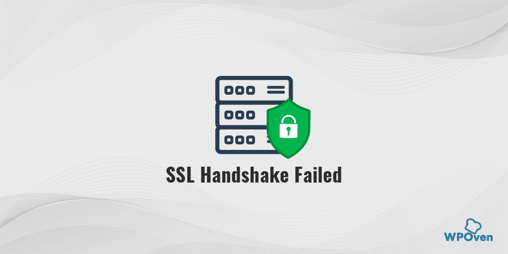 SSL handshake failed