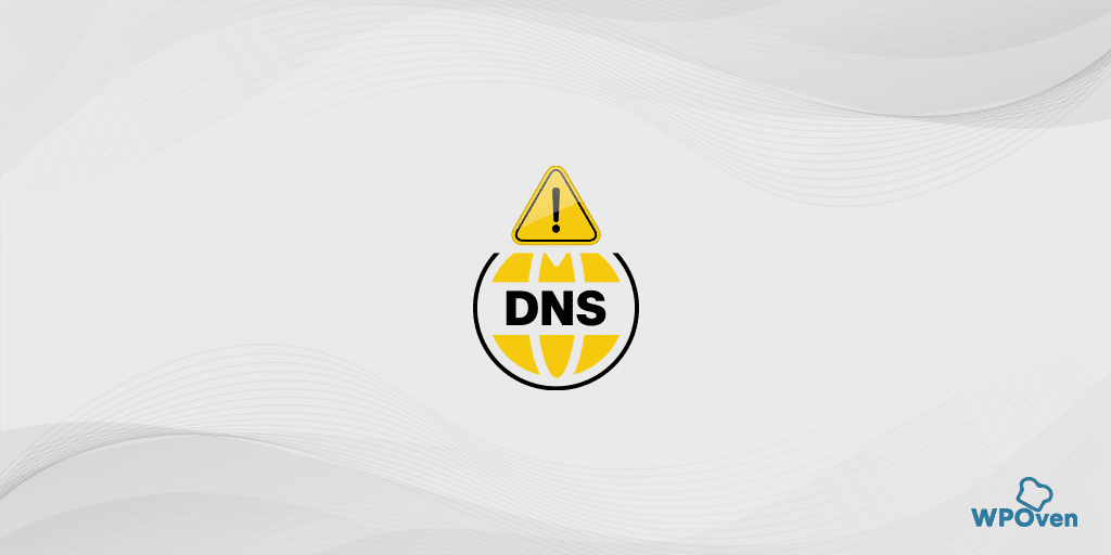 Your DNS Server Might be unavailable