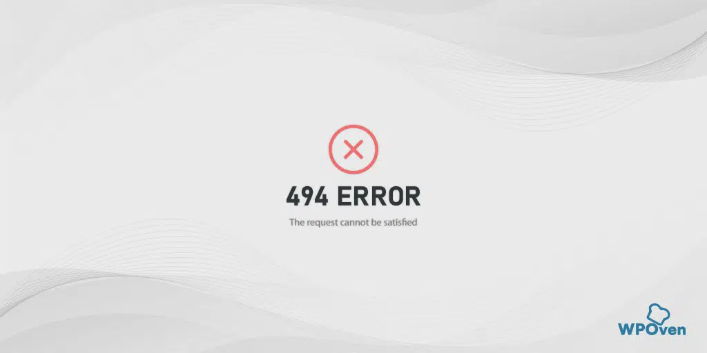 How to Fix HTTP 494 Error in Windows And Mac?