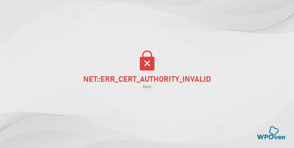 NET-ERR_CERT_AUTHORITY_INVALID-Error